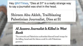 US mainstream media lets Israel manipulate reports on killing of journalist Shireen Abu Akleh