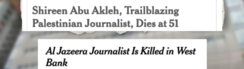Shireen Abu Akleh's murder was severely downplayed in US mainstream media