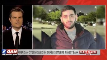 Matt Gaetz: How many Americans have to die by Israeli settlers before we care?