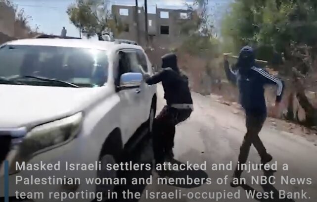 NBC can’t report properly on settler attack on its own journalists – Daily Update NBC can’t report properly on settler attack on its own journalists – Daily Update